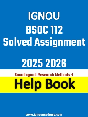 IGNOU BSOC 112 Solved Assignment 2025 2026